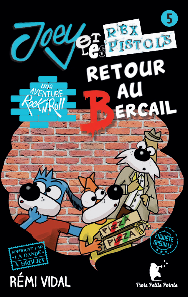 Joey et les Rex Pistols - Retour au bercail
