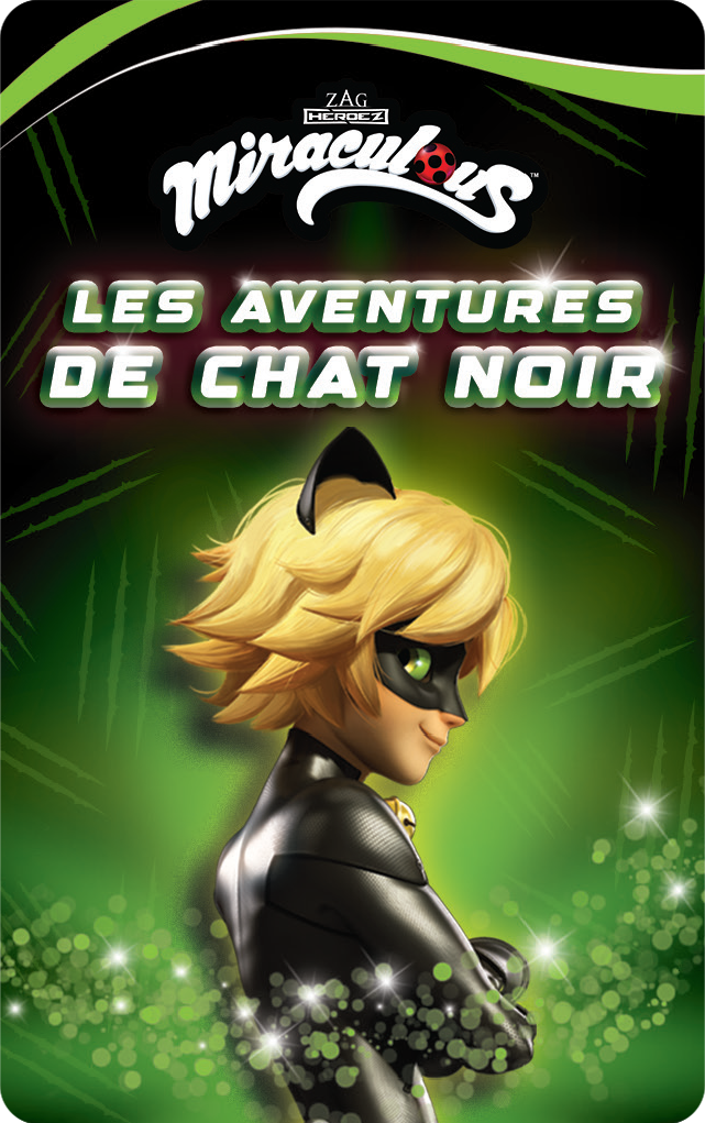 Miraculous : Les aventures de Chat Noir