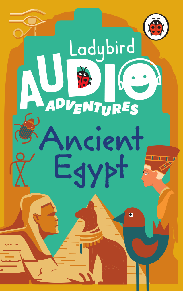 Ladybird Audio Adventures: Ancient Egypt